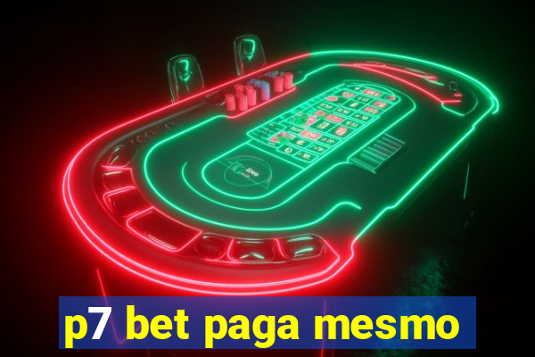 p7 bet paga mesmo